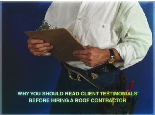 Why You Should Read Client Testimonials Before Hiring a Roof Contractor