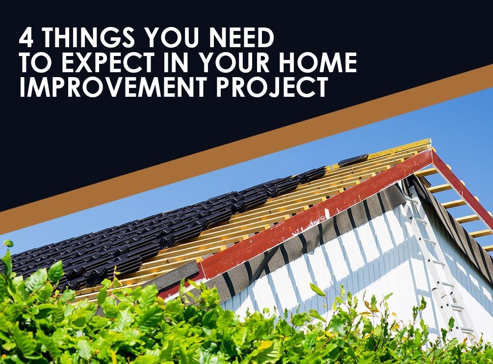 Things You Need to Expect in Your Home Improvement Project Home Improvement